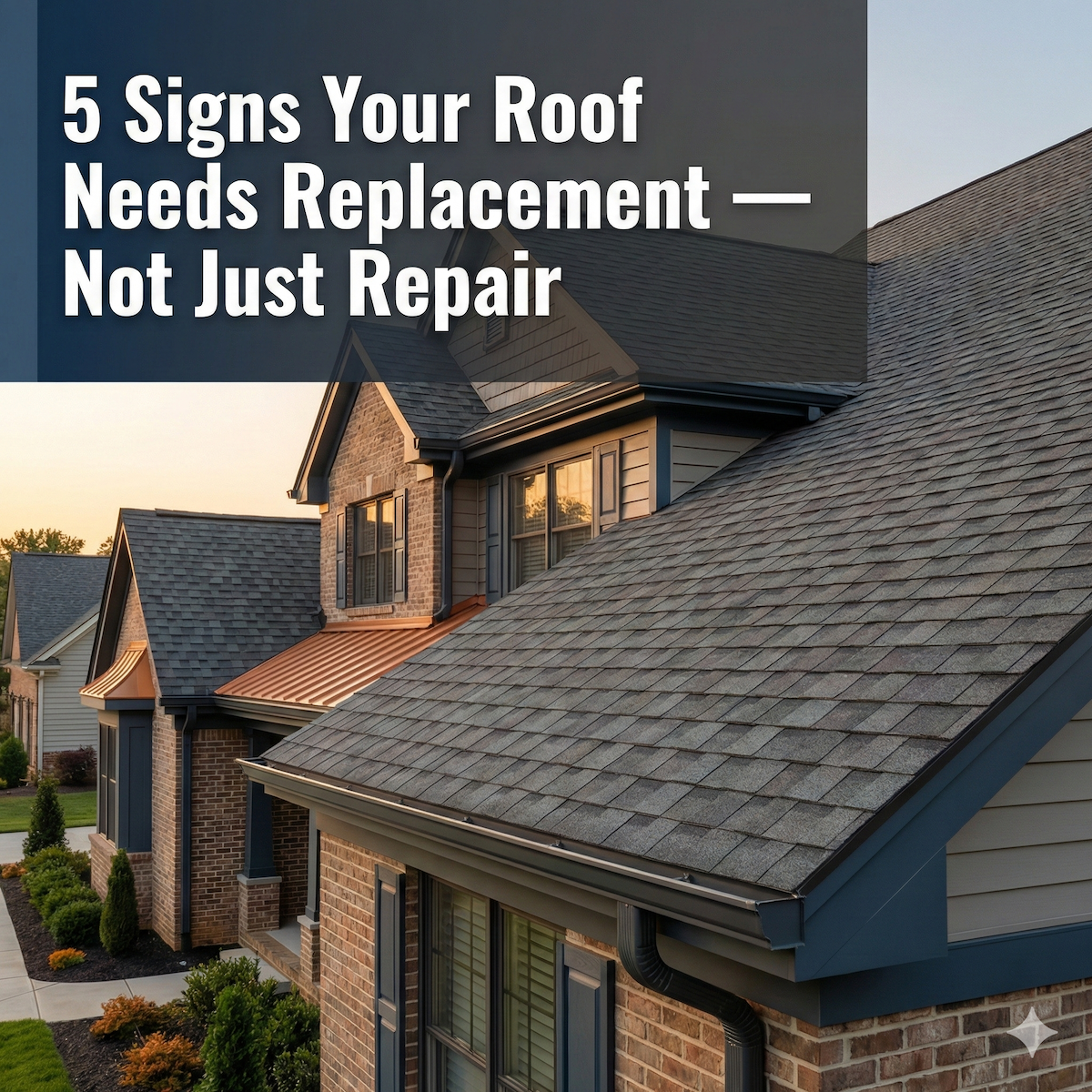 5 Signs Your Roof Needs Replacement